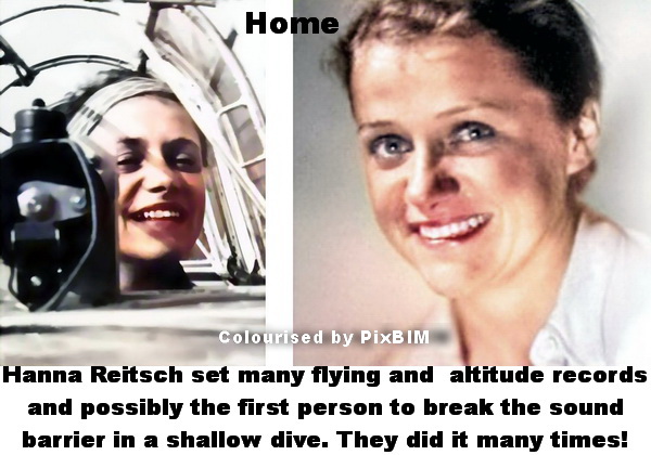 Home Hanna Reitsh broke many flight records and was probably the first person to unofficially break the sound barrier in a shallow dive they did that quite often